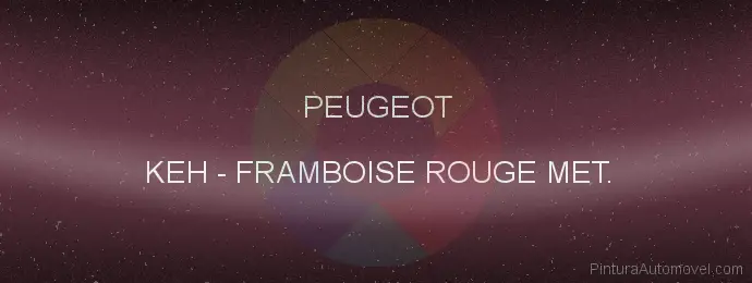 Pintura Peugeot KEH Framboise Rouge Met.