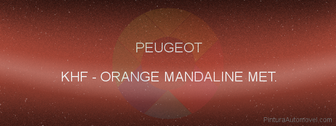 Pintura Peugeot KHF Orange Mandaline Met.