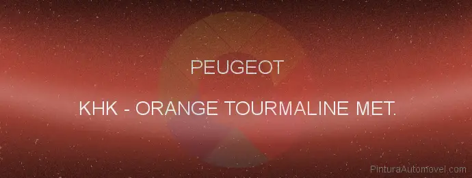 Pintura Peugeot KHK Orange Tourmaline Met.