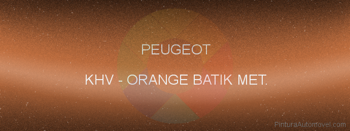 Pintura Peugeot KHV Orange Batik Met.