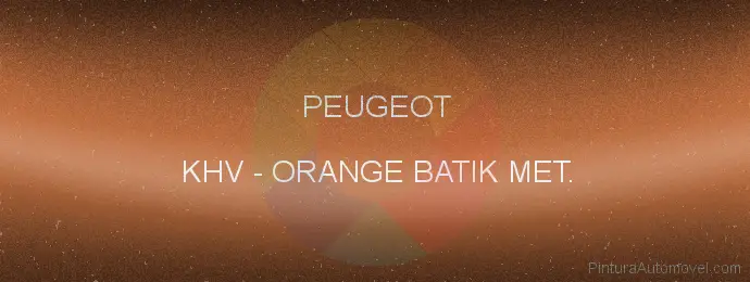 Pintura Peugeot KHV Orange Batik Met.