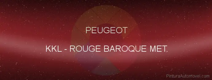 Pintura Peugeot KKL Rouge Baroque Met.