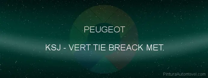 Pintura Peugeot KSJ Vert Tie Breack Met.