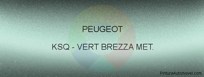 Pintura Peugeot KSQ Vert Brezza Met.