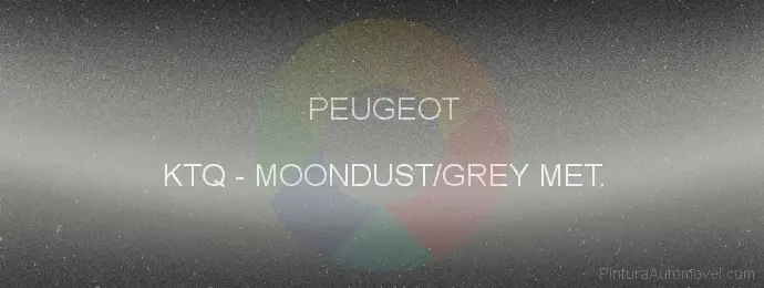 Pintura Peugeot KTQ Moondust/grey Met.