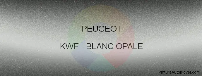 Pintura Peugeot KWF Blanc Opale