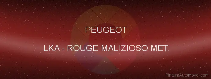 Pintura Peugeot LKA Rouge Malizioso Met.