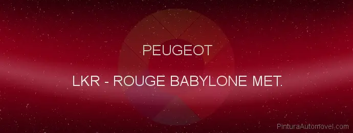 Pintura Peugeot LKR Rouge Babylone Met.
