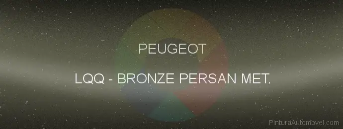 Pintura Peugeot LQQ Bronze Persan Met.
