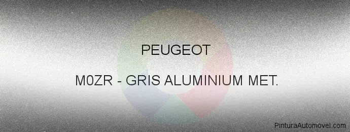Pintura Peugeot M0ZR Gris Aluminium Met.