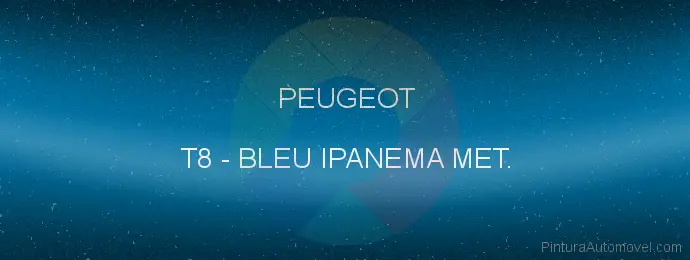 Pintura Peugeot T8 Bleu Ipanema Met.