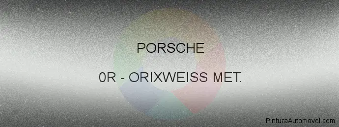 Pintura Porsche 0R Orixweiss Met.