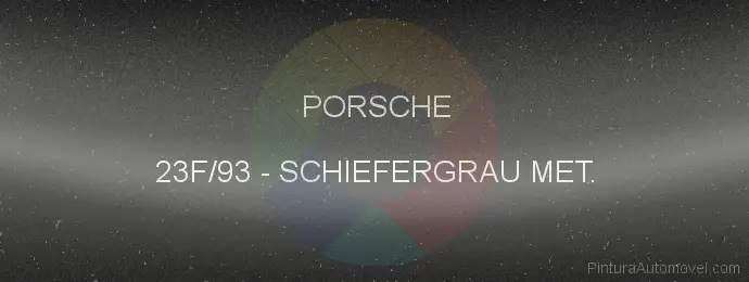 Pintura Porsche 23F/93 Schiefergrau Met.