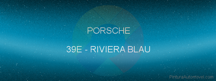 Pintura Porsche 39E Riviera Blau