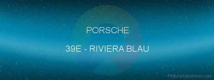 Pintura Porsche 39E Riviera Blau