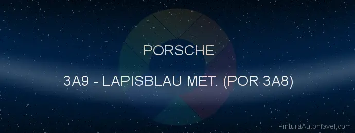 Pintura Porsche 3A9 Lapisblau Met. (por 3a8)