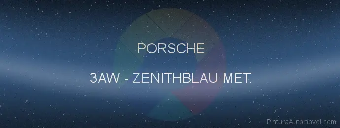 Pintura Porsche 3AW Zenithblau Met.