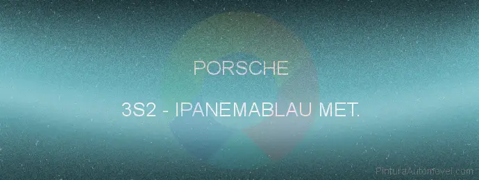 Pintura Porsche 3S2 Ipanemablau Met.