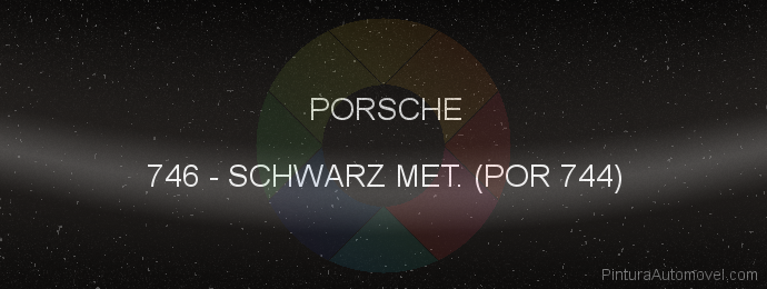 Pintura Porsche 746 Schwarz Met. (por 744)