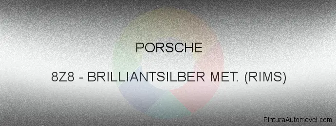 Pintura Porsche 8Z8 Brilliantsilber Met. (rims)