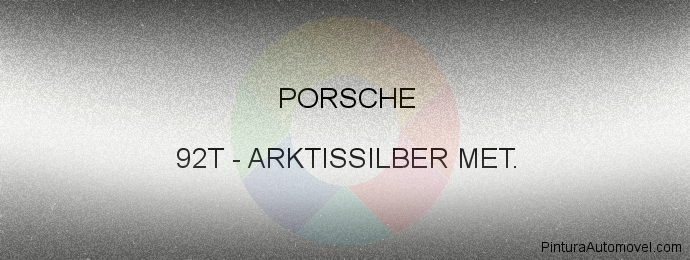 Pintura Porsche 92T Arktissilber Met.