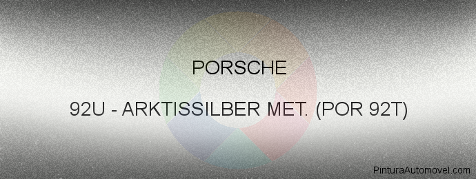 Pintura Porsche 92U Arktissilber Met. (por 92t)