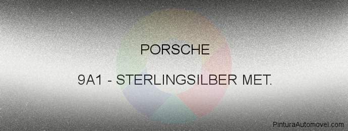 Pintura Porsche 9A1 Sterlingsilber Met.