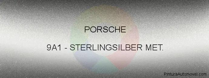 Pintura Porsche 9A1 Sterlingsilber Met.