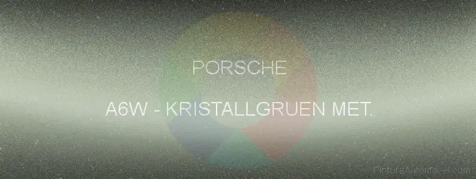 Pintura Porsche A6W Kristallgruen Met.