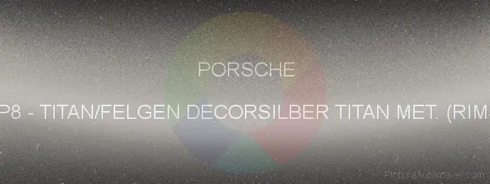 Pintura Porsche EP8 Titan/felgen Decorsilber Titan Met. (rims)
