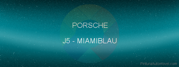 Pintura Porsche J5 Miamiblau