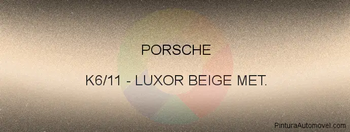 Pintura Porsche K6/11 Luxor Beige Met.
