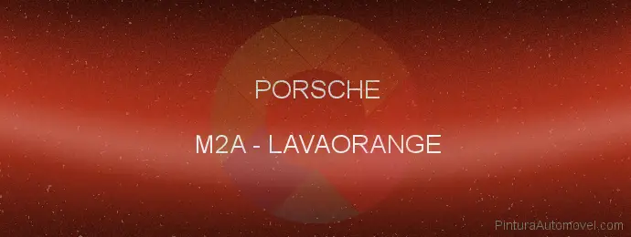 Pintura Porsche M2A Lavaorange