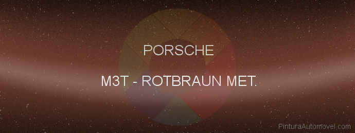 Pintura Porsche M3T Rotbraun Met.