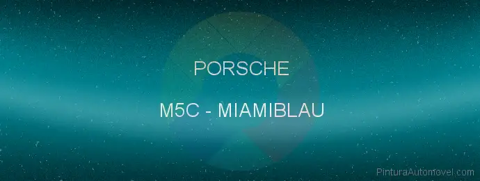 Pintura Porsche M5C Miamiblau
