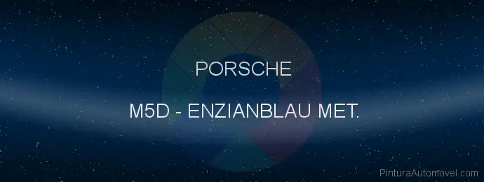 Pintura Porsche M5D Enzianblau Met.