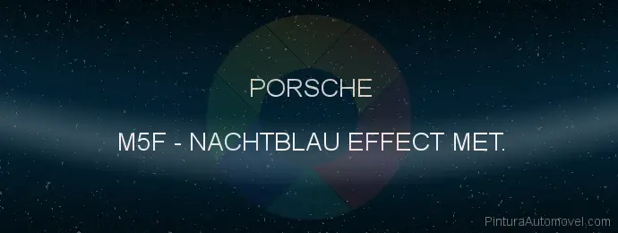 Pintura Porsche M5F Nachtblau Effect Met.