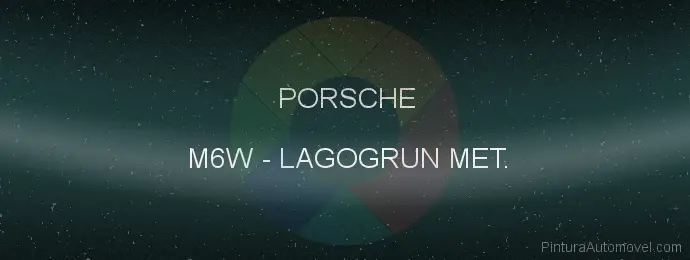 Pintura Porsche M6W Lagogrun Met.