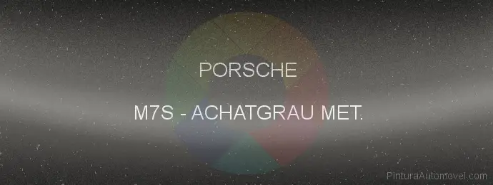 Pintura Porsche M7S Achatgrau Met.