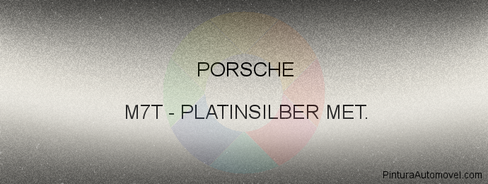 Pintura Porsche M7T Platinsilber Met.