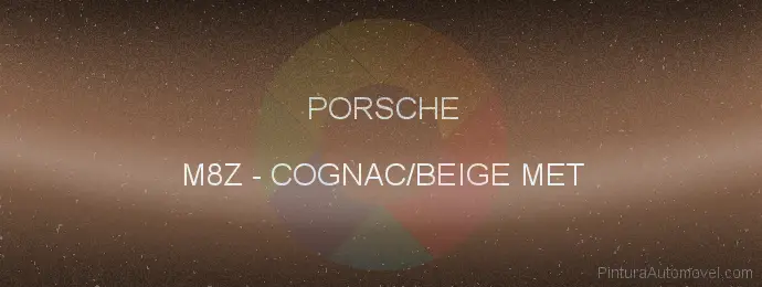 Pintura Porsche M8Z Cognac/beige Met