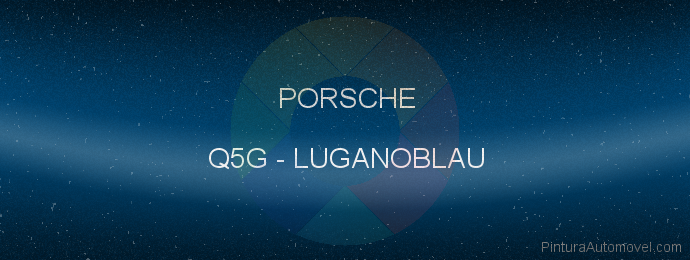 Pintura Porsche Q5G Luganoblau