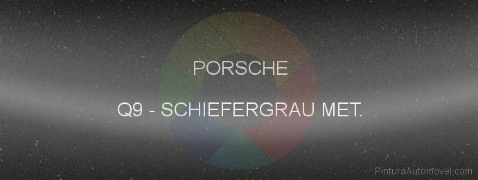 Pintura Porsche Q9 Schiefergrau Met.