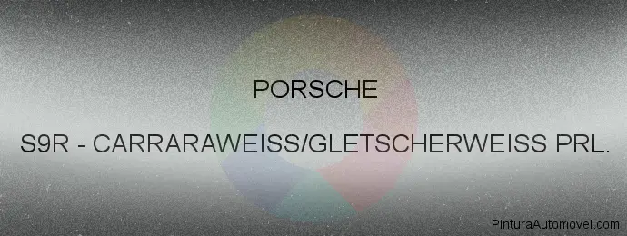 Pintura Porsche S9R Carraraweiss/gletscherweiss Prl.
