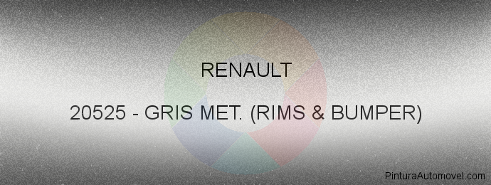 Pintura Renault 20525 Gris Met. (rims & Bumper)