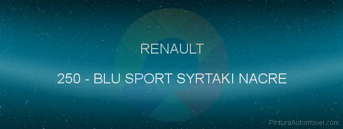 Pintura Renault 250 Blu Sport Syrtaki Nacre