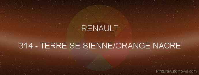 Pintura Renault 314 Terre Se Sienne/orange Nacre