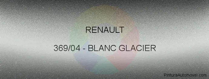 Pintura Renault 369/04 Blanc Glacier