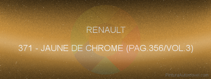 Pintura Renault 371 Jaune De Chrome (pag.356/vol.3)