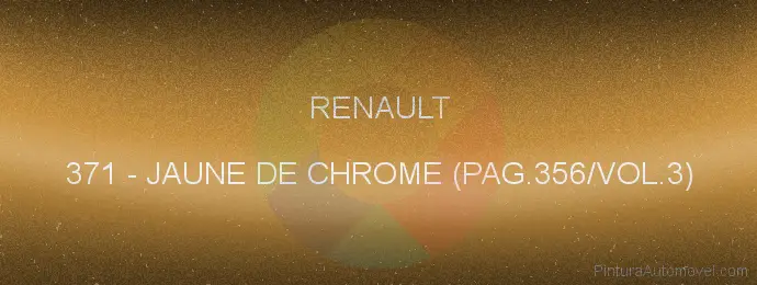 Pintura Renault 371 Jaune De Chrome (pag.356/vol.3)